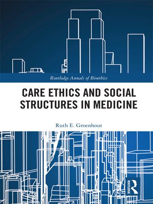 cover image of Care Ethics and Social Structures in Medicine